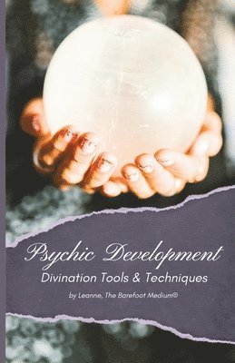 Leanne The Barefoot Medium, Sandra O'Neill - Psychic Development, Häftad