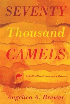 bokomslag Seventy Thousand Camels