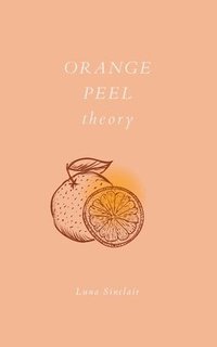 bokomslag Orange Peel Theory