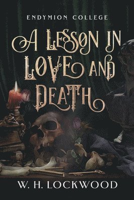 W H Lockwood - Lockwood, W: Lesson in Love and Death, Häftad