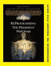 bokomslag Reprogramming the President Pitch Script