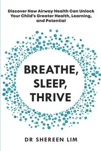 bokomslag Breathe, Sleep, Thrive