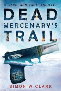 bokomslag Dead Mercenary's Trail