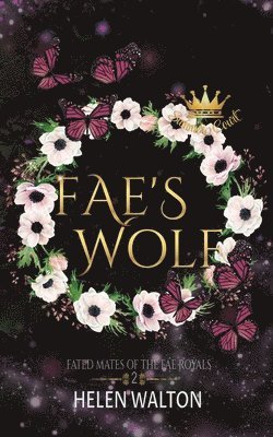 bokomslag Fae's Wolf: Fated Mates of the Fae Royals