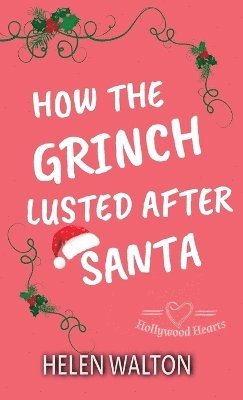 Helen Walton - How The Grinch Lusted After Santa, Häftad