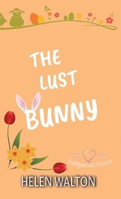 bokomslag The Lust Bunny