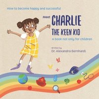 bokomslag Charlie the keen kid