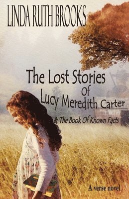 The Lost Stories of Lucy Meredith Carter & The Book Of Known Facts 1