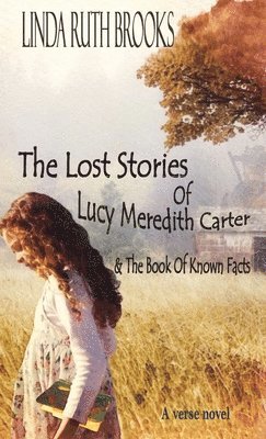 The Lost Stories of Lucy Meredith Carter & The Book Of Known Facts 1