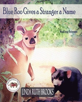 Blue Roo Gives a Stranger a Name 1