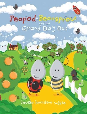 bokomslag Peapod & Beansprout and the Grand Day Out