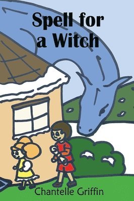 Chantelle Griffin - Spell for a Witch, Inbunden
