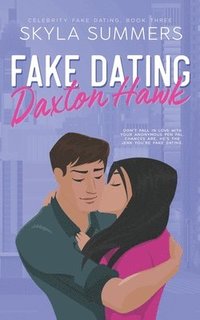bokomslag Fake Dating Daxton Hawk