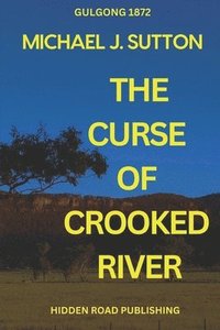 bokomslag The Curse of Crooked River