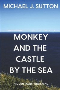 bokomslag Monkey and the Castle by the Sea