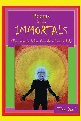 Don Vito Radice - Poems for IMMORTALS (They who die before they die will never die!), Häftad