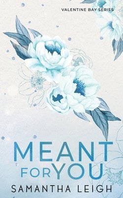 Meant For You 1