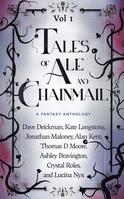 Renee April - Tales of Ale and Chainmail (Vol 1), Häftad