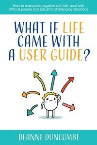 bokomslag What if Life Came With a User Guide?