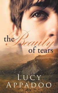 bokomslag The Beauty of Tears