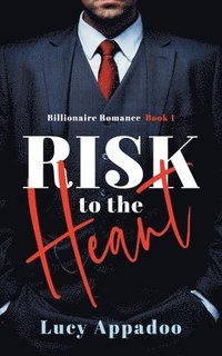 bokomslag Risk To The Heart