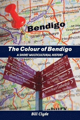 bokomslag The Colour of Bendigo