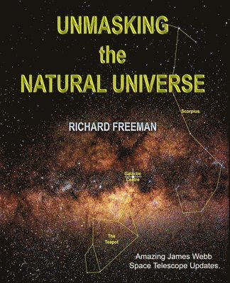 Unmasking the Natural Universe 1