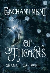 bokomslag Enchantment of Thorns