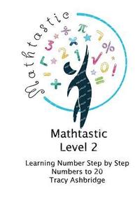 bokomslag Mathtastic Level 2 Numbers to 20