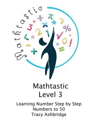 bokomslag Mathtastic Level 3 Numbers to 50