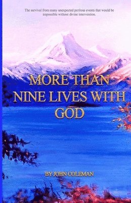 More Than Nine Lives with God 1