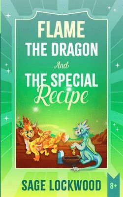 Flame The Dragon And The Special Recipe 1
