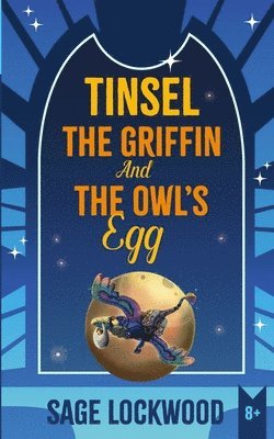 Tinsel The Griffin And The Owl's Egg 1