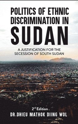 bokomslag Politics of Ethnic Discrimination in Sudan