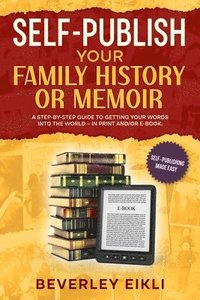 bokomslag Self-publish Your Family History or Memoir