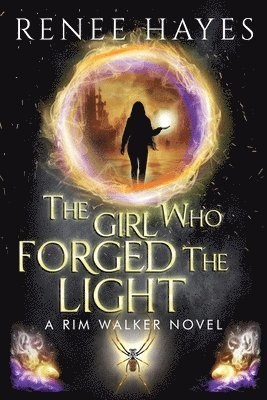 Renee Hayes, Juliette Lachemeier - Girl Who Forged the Light, Häftad