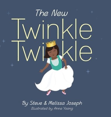 Steve Joseph, Melissa Joseph - New Twinkle Twinkle, Inbunden
