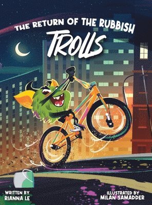 The Return of the Rubbish Trolls: The Sequel to The Tale of the Trolls 1