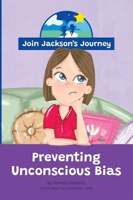 JOIN JACKSON's JOURNEY Preventing Unconscious Bias