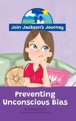 bokomslag JOIN JACKSON's JOURNEY Preventing Unconscious Bias