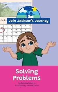 bokomslag JOIN JACKSON's JOURNEY Solving Problems