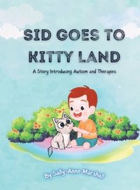 bokomslag Sid Goes to Kitty Land