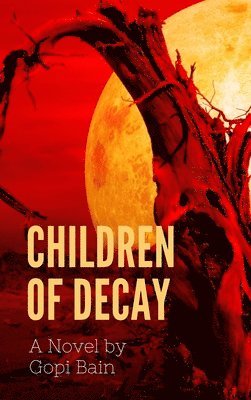 Children of Decay 1