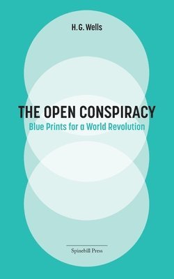 Herbert George Wells, H G Wells - Open Conspiracy, Häftad