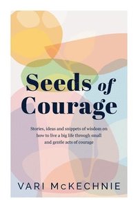 bokomslag Seeds of Courage