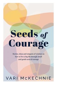 bokomslag Seeds of Courage