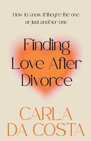 Carla Da Costa, Carla Da Costa - Finding Love After Divorce, Häftad