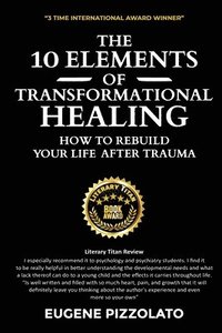 bokomslag The 10 Elements of Transformational Healing
