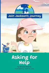 bokomslag JOIN JACKSON's JOURNEY Asking for Help