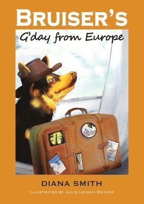 Diana M Smith - Bruiser's G'Day From Europe, Häftad